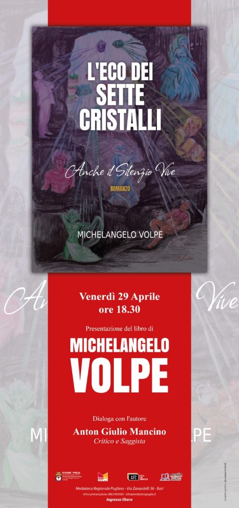 “L’ECO DEI SETTE CRISTALLI” presentazione del romanzo di Michelangelo Volpe - 29 aprile 2022