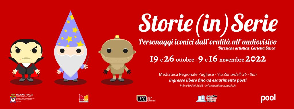 “STORIE (IN) SERIE: Personaggi iconici dall’oralità all’audiovisivo” - 19 ottobre - 16 novembre 2022