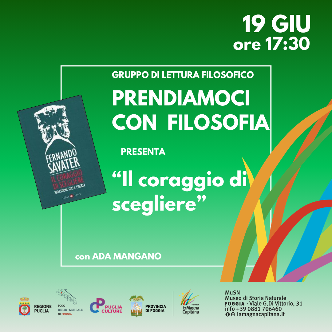 Gruppo di lettura filosofico "Prendiamoci con Filosofia": Il coraggio di scegliere