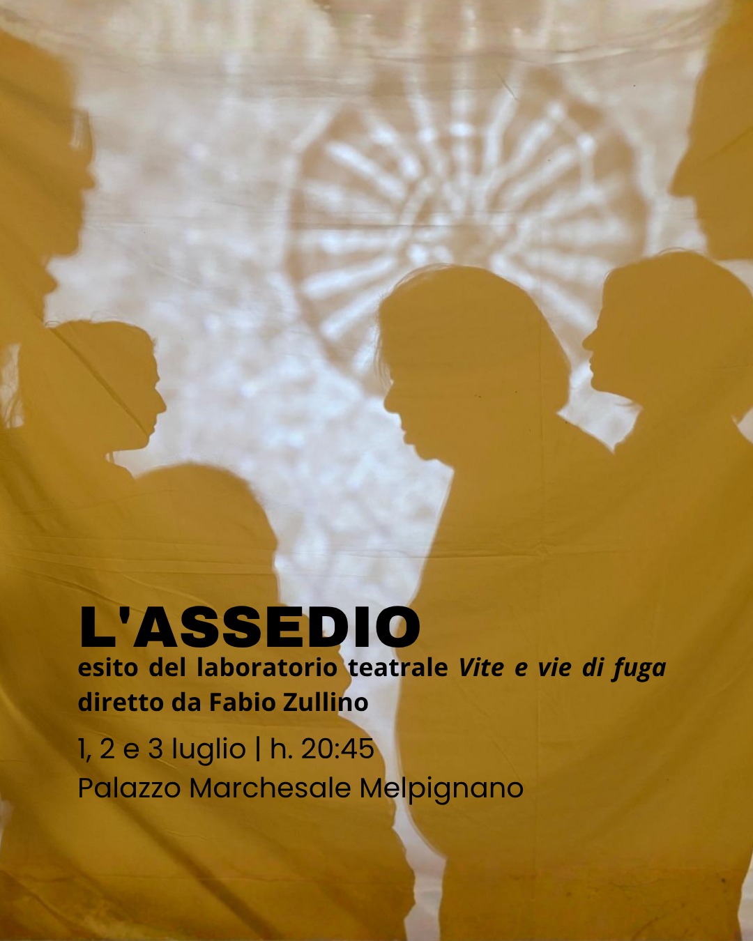 L'Assedio - esito del laboratorio teatrale Vite e via di Fuga
