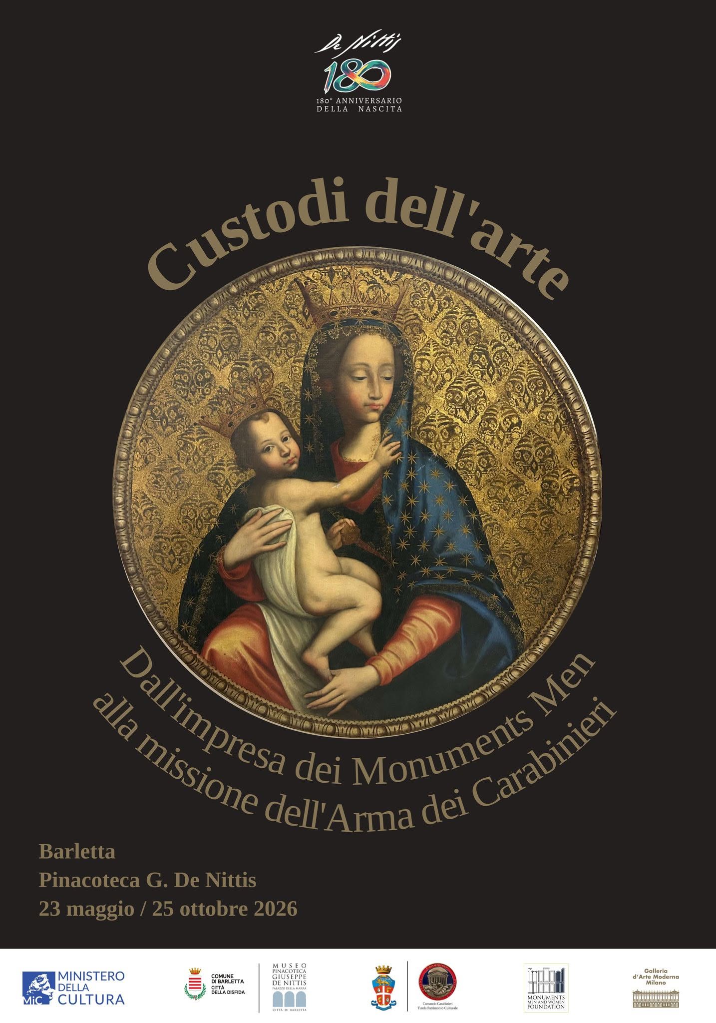 MOSTRA CUSTODI DELL'ARTE : DALL' IMPRESA DEI MONUMENT MAN ALLA MISSIONE DELL'ARMA DEI CARABINIERI