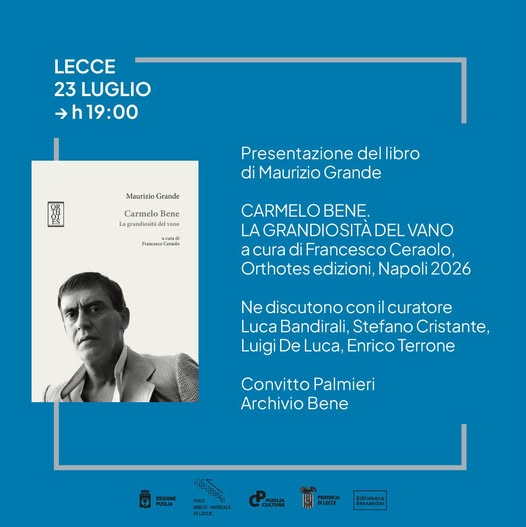 Carmelo Bene. La grandiosità del vano