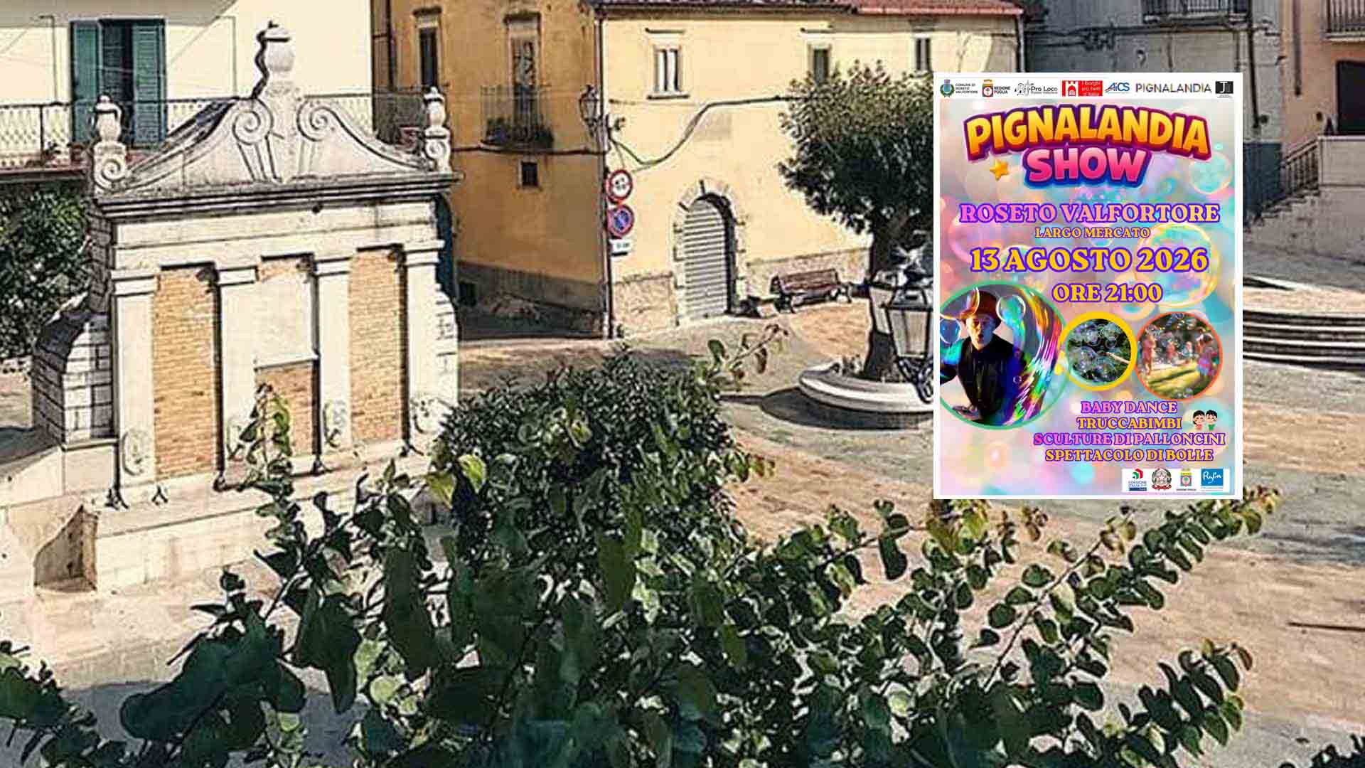 Pignalandia Show: a Roseto Valfortore arriva lo spettacolo delle bolle!