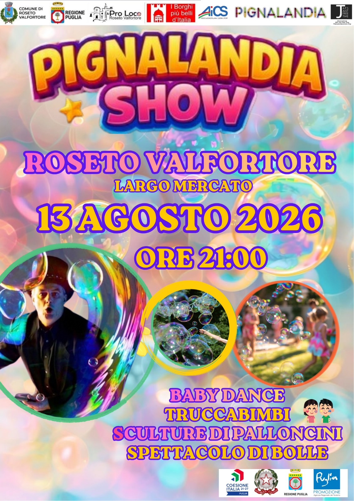 Pignalandia Show: a Roseto Valfortore arriva lo spettacolo delle bolle!